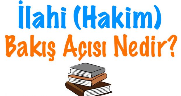 ilahi bakış açısı, ilahi bakış açısı nedir, ilahi bakış açısı özellikleri, tanrısal bakış açısı, hakim bakış açısı, hakim bakış açısı nedir, ilahi bakış açısı özellikleri, hakim bakış açısı özellikleri